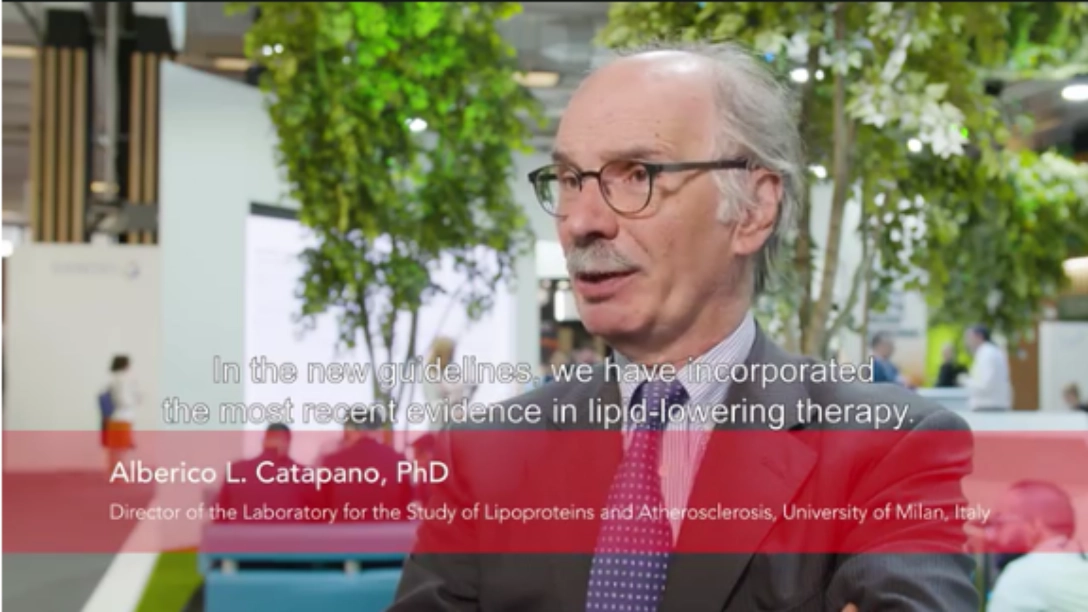ESC 2019 - Prof. Alberico L. Catapano - 2019 ESC-EAS guidelines on dyslipidaemias – New evidence in lipid-lowering therapy