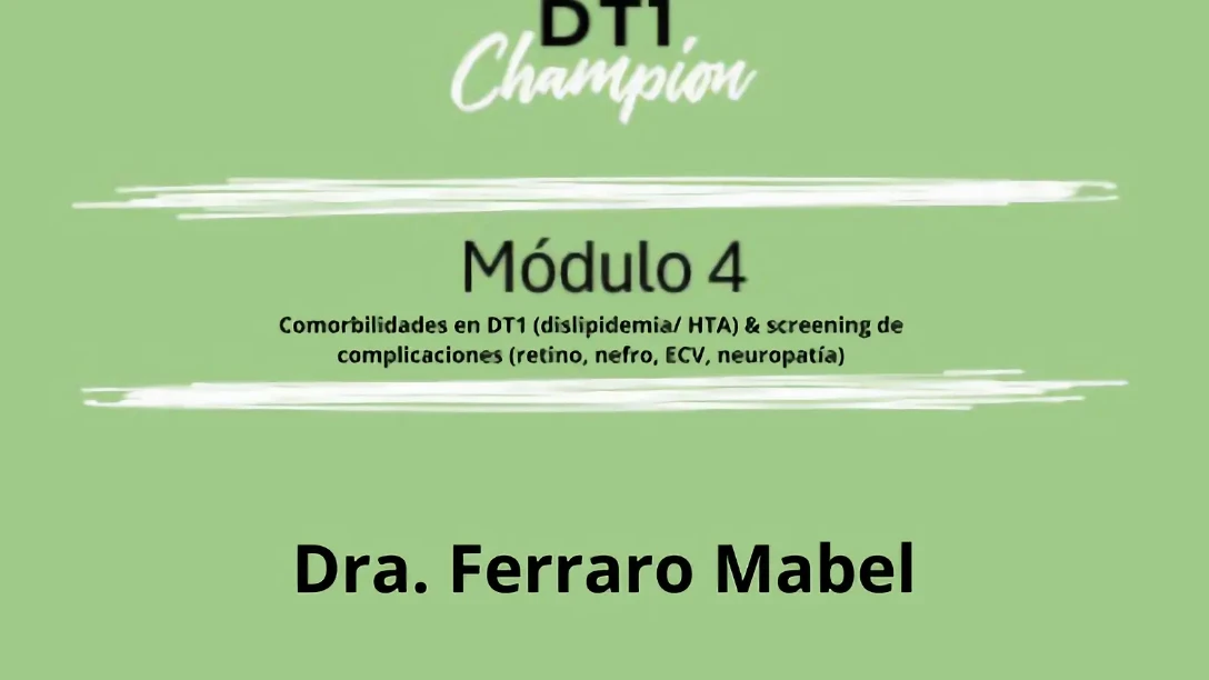 Comorbilidades y complicaciones de la DT1, Dra. Mabel Ferraro