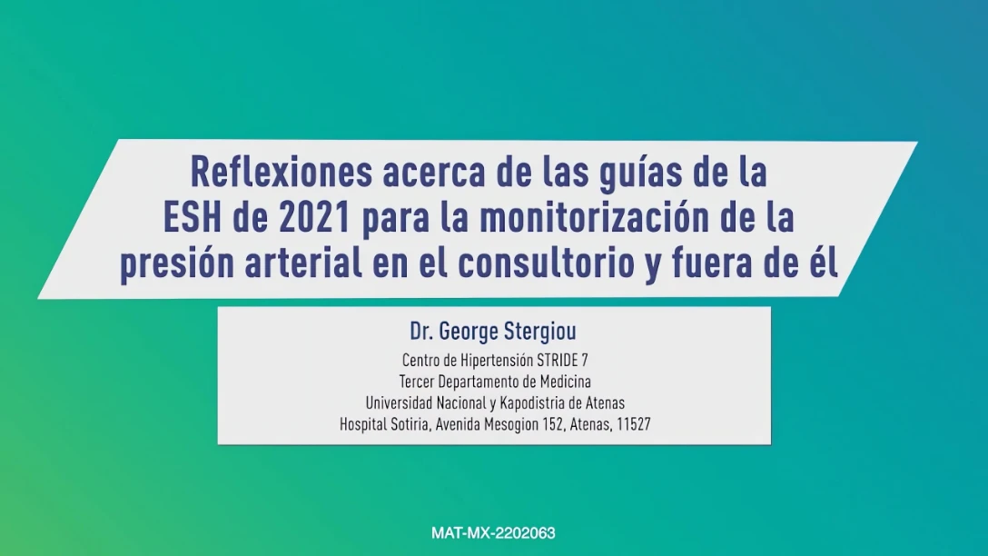 Guías de la ESH de 2021 para monitorización de la presión arterial (7:03)