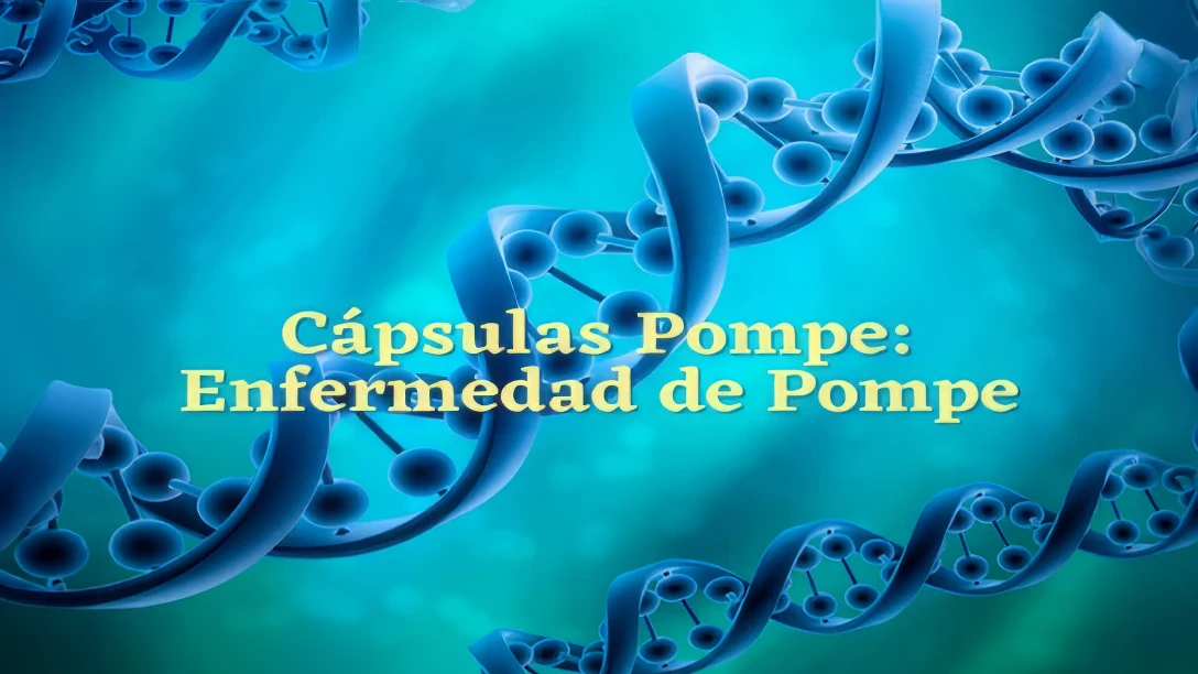 ¿Qué es la Enfermedad de Pompe? (5:12)