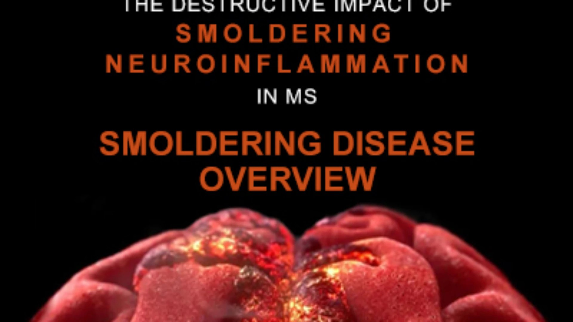 Smoldering Neuroinflammation