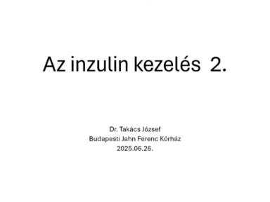 Inzulin Akadémia 3. rész: Az inzulin kezelés – Dr. Takács József