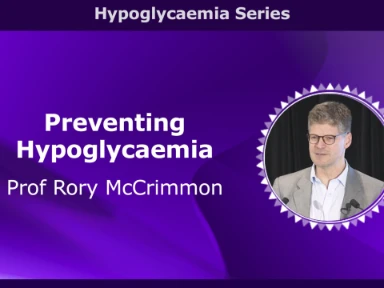 Prof. Rory McCrimmon: Preventing Hypoglycaemia