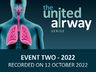 ADVENT Respiratory 2022: The United Airway