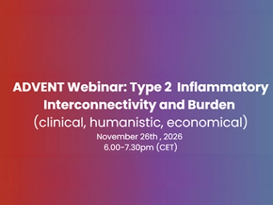 ADVENT Webinar: Type 2 Inflammatory Diseases Interconnectivity and Burden