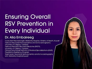 Ensuring overall RSV prevention in every individual Dr. Alia Podcast