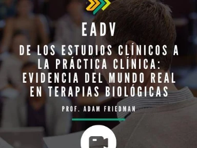 De los estudios clínicos a la práctica clínica: Evidencia del mundo real en terapias biológicas