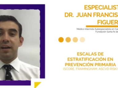 Escalas de estratificación en prevención primaria (SCORE, Framingham, ASCVD Risk)​