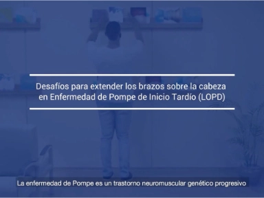 Enfermedad de Pompe: conociendo su semiología <br/>Desafíos para extender los brazos sobre su cabeza