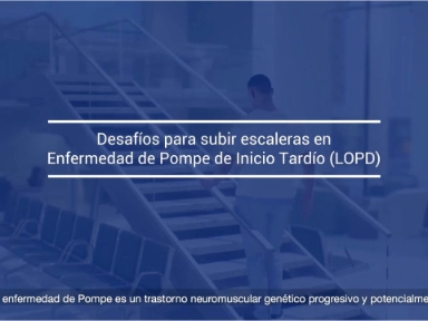Enfermedad de Pompe: conociendo su semiología</br> Desafío para subir escaleras