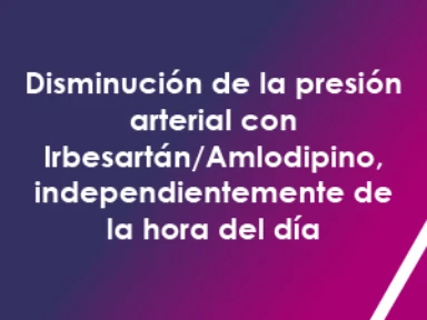 Disminución de la presión arterial con Irbesartán/Amlodipino, independientemente de la hora del día