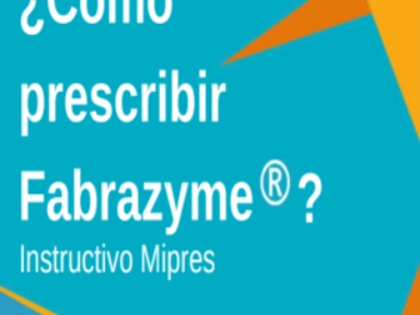 ¿Cómo Preescribir Fabrazyme® ?