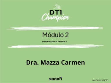 DT1 Champion. Módulo 2_base del tratamiento de la DT1, Introducción al módulo 2