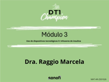 DT1 Champion. Módulo 3 tecnología en DT1,Uso de dispositivos tecnológicos II Infusores de insulina