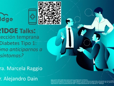 BRIDGE Talks: Detección temprana en Diabetes Tipo 1​