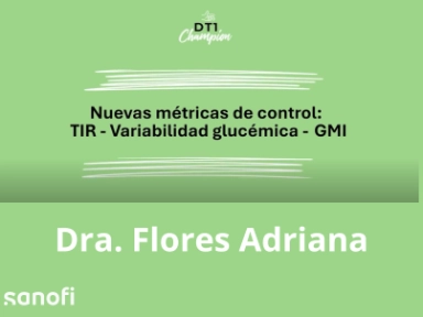 DT1 Champion. Módulo 3: tecnología en DT1, Nuevas métricas de control: TIR, Variabilidad glucémica, GMI