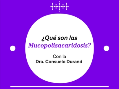 ¿Qué son las Mucopolisacaridosis?