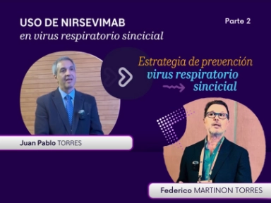Vacunación con Nirsevimab: Conversaciones​​  con expertos - parte 2​