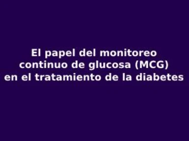 El rol del monitoreo contínuo de glucosa