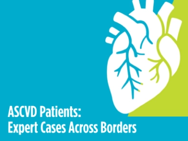 ASCVD Patients: Expert Cases Across Borders