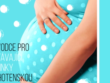 Průvodce pro nastávající maminky s těhotenskou cukrovkou