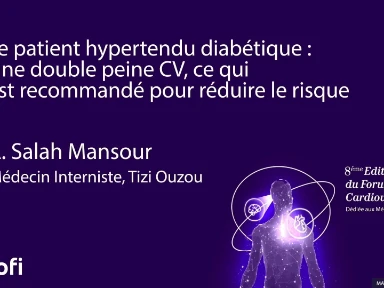 Rediffusion Forum Cardiovasculaire 2025 pour Médecins Spésialistes - Session HTA et Diabète