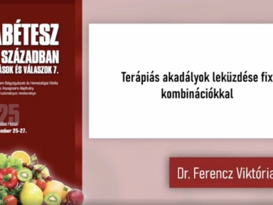 Dr. Ferencz Viktória - Terápiás akadályok leküzdése fix kombinációkkal