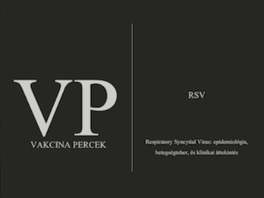 Respiratory Syncytial Virus: Epidemiology, Burden of Disease, and Clinical Update