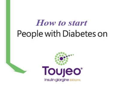 How to Start People with Diabetes on Toujeo