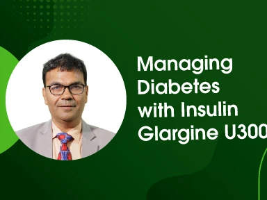 Managing Diabetes with Insulin Glargine U300