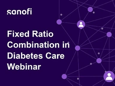 Fixed Ratio Combination in Diabetes Care Webinar Key Takeaway