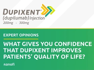 What gives you confidence that Dupixent improves patients’ quality of life?
