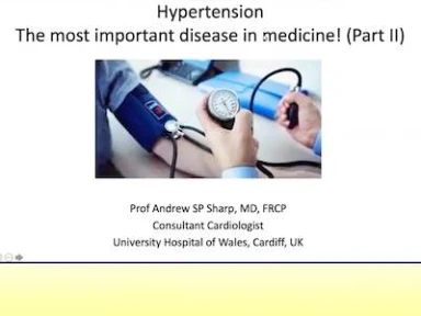 Hypertension - The Most Important Disease in Medicine II
