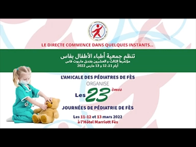 23 ème Journées de Pediatrie de Fès 2022