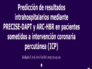 Predicción de resultados en ICP con PRECISE-DAPT y ARC-HBR