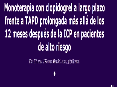 Monoterapia con clopidogrel a largo plazo frente a TAPD prolongada