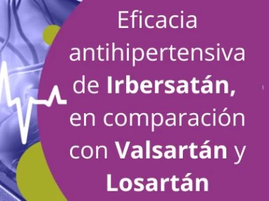 Eficacia antihipertensiva de Irbersatán, en comparación con Valsartán y Losartán