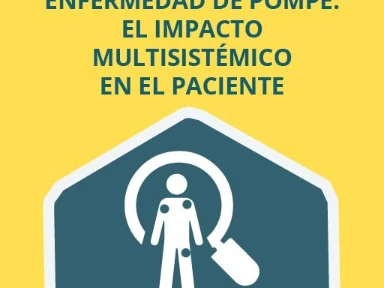 Enfermedad de Pompe: Impacto Multisistémico