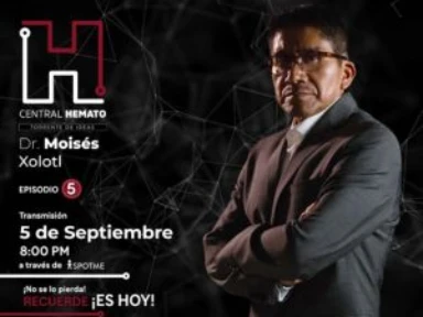 Central Hemato T1 E5 Dr Moisés Xólotl