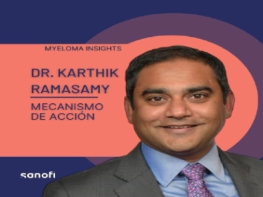 Mieloma Insights Dr. Karthik Ramasamy-MoA