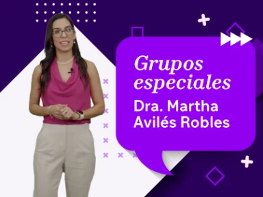 Video: Dra Martha Avilés Grupos especiales