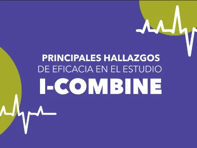 Principales hallazgos de eficacia en el Estudio I-Combine