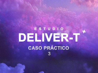 Estudio Deliver-T: Caso Práctico 3