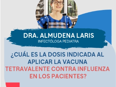 ¿CUÁL ES LA DOSIS INDICADA AL APLICAR LA VACUNA TETRAVALENTE CONTRA INFLUENZA EN PACIENTES?