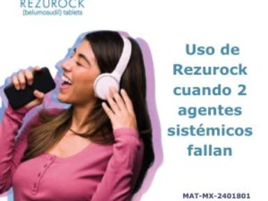 Uso de Rezurock cuando 2 agentes sistémicos fallan