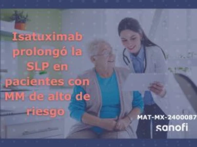 Isatuximab prolongó la SLP en pacientes con MM de alto riesgo citogenético