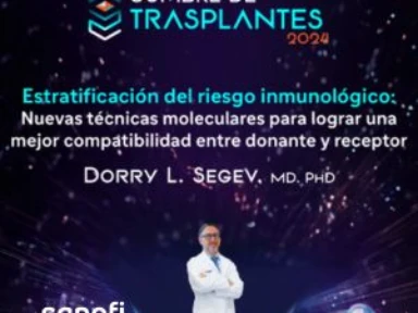  Cumbre de Trasplantes 2024: Estratificación del riesgo inmunológico por Dr Dorry Segev