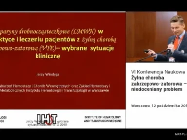 VII Konferencja „Żylna Choroba Zakrzepowo - Zatorowa - niedoceniany problem