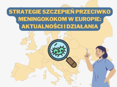 Ewolucja strategii szczepień przeciwko meningokokom w Europie: aktualności i działania