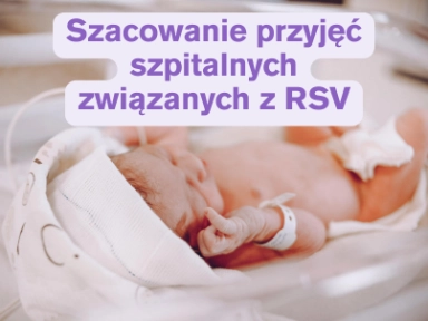 Szacowanie liczby hospitalizacji związanych z RSV: badanie modelowe w pięciu krajach europejskich